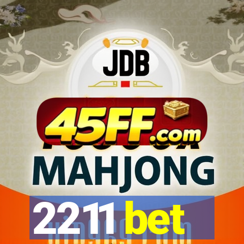 2211 bet